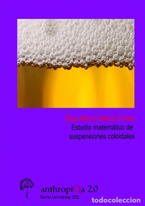 B&uuml;cher: Estudio matem&aacute;tico de suspensiones coloidales - Elisa Mar&iacute;a Galera Cort&eacute;s