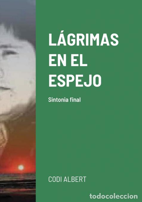 Livres: L&Aacute;GRIMAS EN EL ESPEJO - Sintonia final - luis alberto prado correa