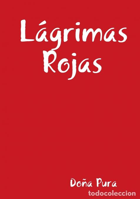 Libri: L&aacute;grimas Rojas - Do&ntilde;a Pura