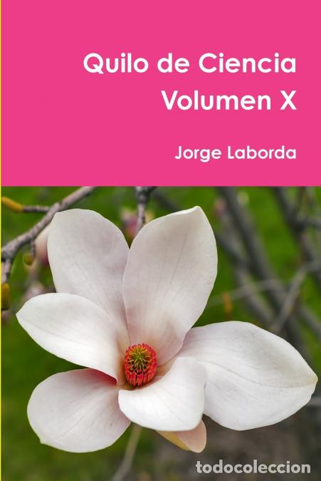 books: Quilo de Ciencia Volumen X - Jorge Laborda