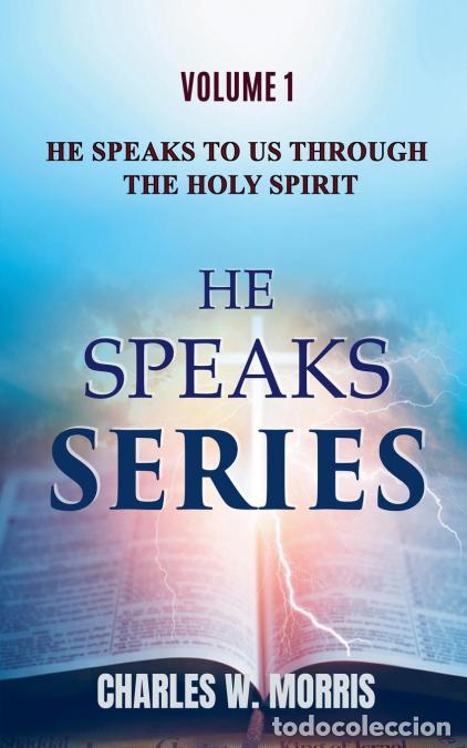 Libros: He Speaks To Us Through The Holy Spirit - Charles Morris
