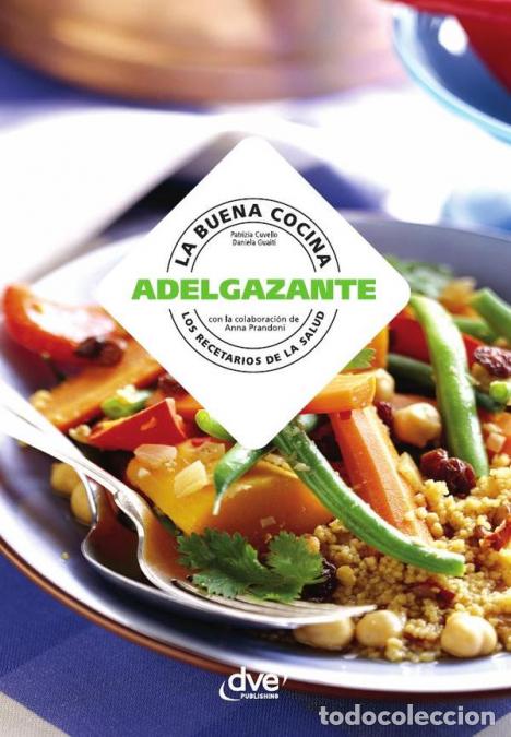 Libros: La buena cocina adelgazante - Patrizia Cuvello,Daniela Guaiti