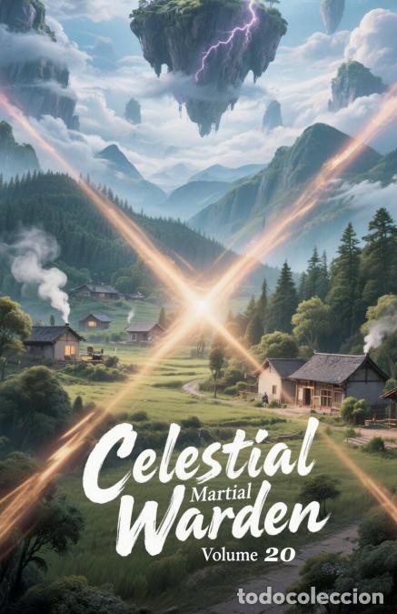 Libros: Celestial Martial Warden, Volume 20 - ZenithNovels