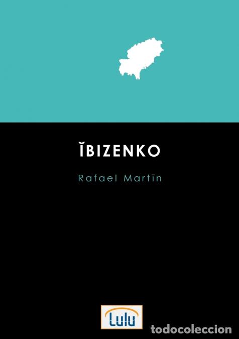 Libros: Ibizenko - Rafael Mart&iacute;n Fern&aacute;ndez