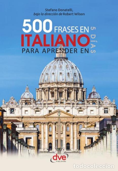 Libri: 500 frases en italiano para aprender en 5 d&iacute;as - El vocabulario imprescindible para viajar y comunic
