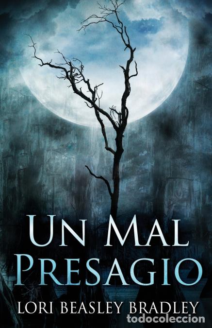 Libri: Un Mal Presagio - Lori Beasley Bradley