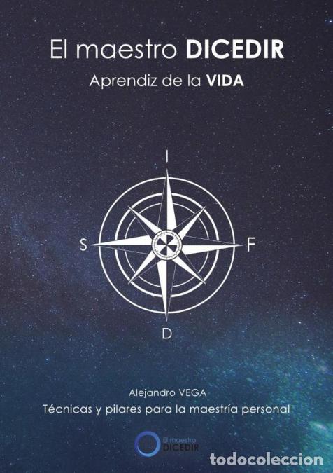 Libri: El maestro DICEDIR. Aprendiz de la vida - Alejandro Vega