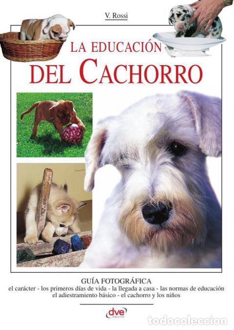 Libri: La educaci&oacute;n del cachorro - VRossi,V. Rossi