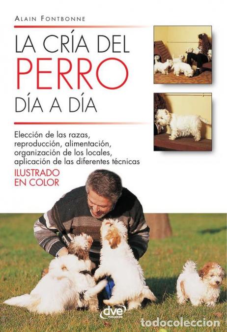 Libri: La cr&iacute;a del perro d&iacute;a a d&iacute;a - Alain Fontbonne
