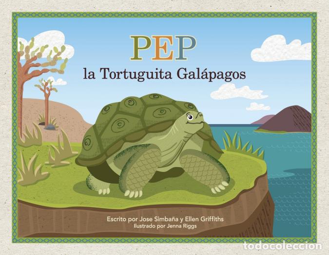 B&uuml;cher: Pep la Tortuguita Gal&aacute;pagos - Jose Simba&ntilde;a,Ellen Griffiths