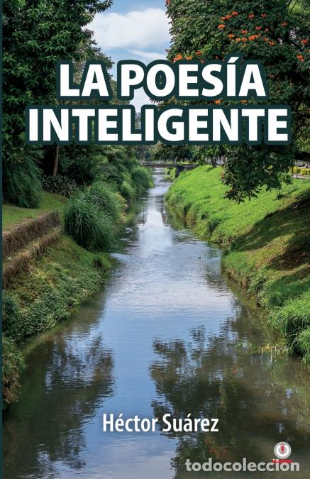 Libros: La poes&iacute;a inteligente - H&eacute;ctor Su&aacute;rez - Foto 1