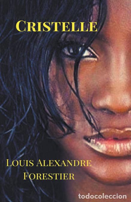 Libri: Cristelle - Louis Alexandre Forestier