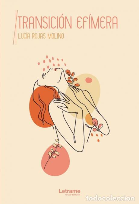 Libri: Transici&oacute;n ef&iacute;mera - Luc&iacute;a Rojas Molino