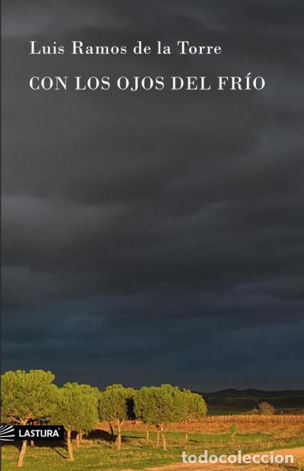 books: Con los ojos del fr&iacute;o - LUIS RAMOS DE LA TORRE