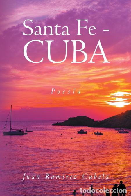 B&uuml;cher: Santa Fe - Cuba - Poes&iacute;a - Juan Ramirez Cubela