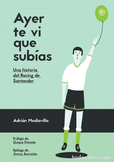 Livres: Ayer te vi que sub&iacute;as - Adri&aacute;n Mediavilla