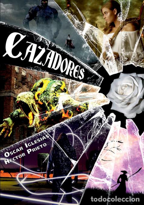 Libri: Cazadores - Oscar Iglesias,H&eacute;ctor Prieto