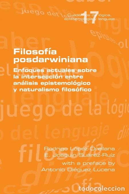 Livros: Filosof&iacute;a posdarwiniana. Enfoques actuales sobre la intersecci&oacute;n entre an&aacute;lisis epistemol&oacute;gico y nat