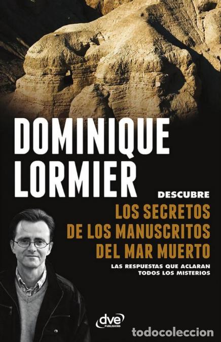 Livres: Los secretos de los manuscritos del Mar Muerto - Descubrimientos arqueol&oacute;gicos y textos antiguos rev