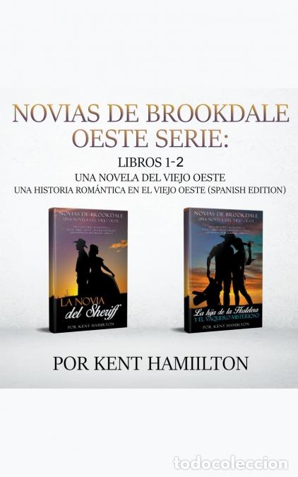 Livros: Novias de Brookdale Oeste Serie - Libros 1-2 - Kent Hamilton
