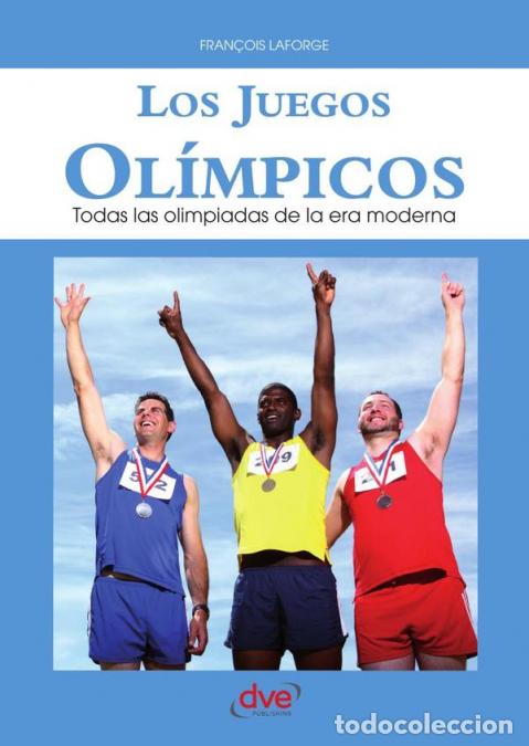 B&uuml;cher: Los Juegos Ol&iacute;mpicos - Fran&ccedil;ois Laforge