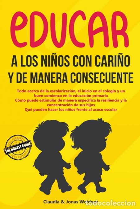 Libri: Educar a los ni&#241;os con cari&#241;o y de manera consecuente - Jonas Weidner,Claudia Weidner