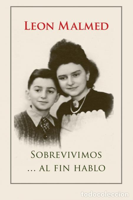Libri: Sobrevivimos ... al fin hablo - Leon Malmed