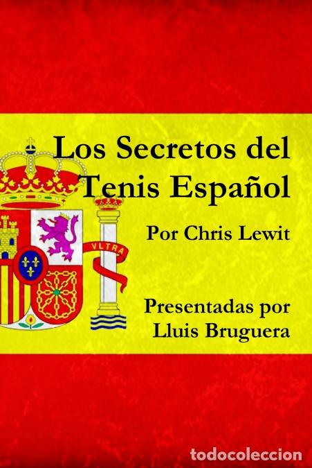 B&uuml;cher: Los Secretos del Tenis Espa&ntilde;ol - Chris Lewit