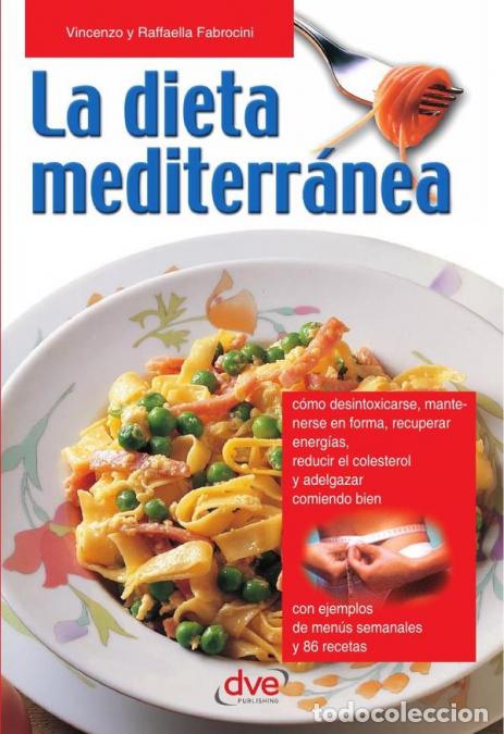B&uuml;cher: La dieta mediterr&aacute;nea - Alimentaci&oacute;n equilibrada para una vida sana - Vincenzo Fabrocini,Raffaella F
