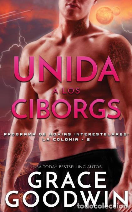 Libri: Unida a los Ciborgs - Grace Goodwin