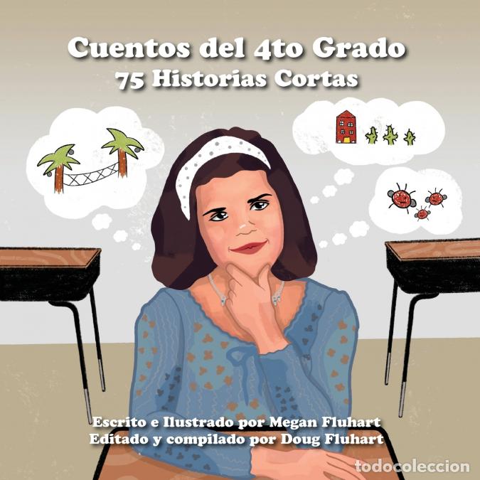 B&uuml;cher: Cuentos del 4to Grado - 75 Historias Cortas - Megan Fluhart,Doug Fluhart