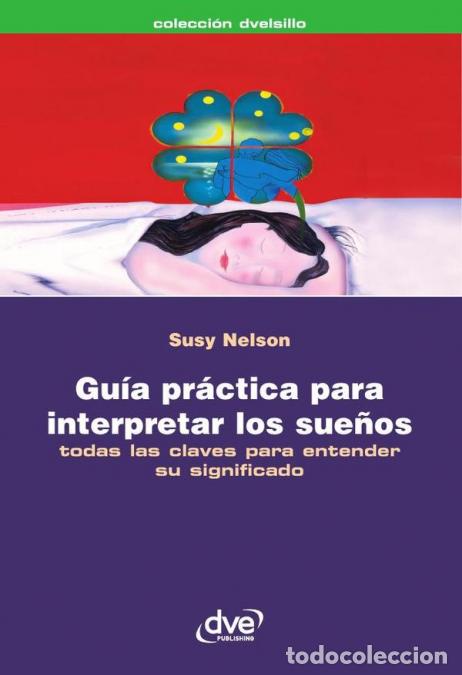 Libros: Gu&iacute;a pr&aacute;ctica para interpretar los sue&ntilde;os - Simbolismo, claves psicol&oacute;gicas y significado de los sue