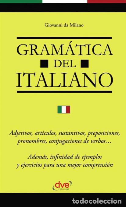 B&uuml;cher: Gram&aacute;tica del italiano - Gram&aacute;tica italiana clara y pr&aacute;ctica para todos los niveles - da Milano