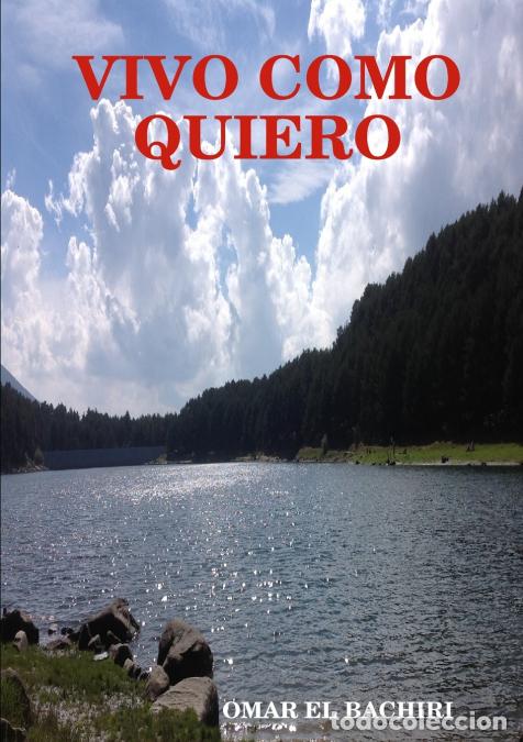 Livres: VIVO COMO QUIERO - Omar El Bachiri