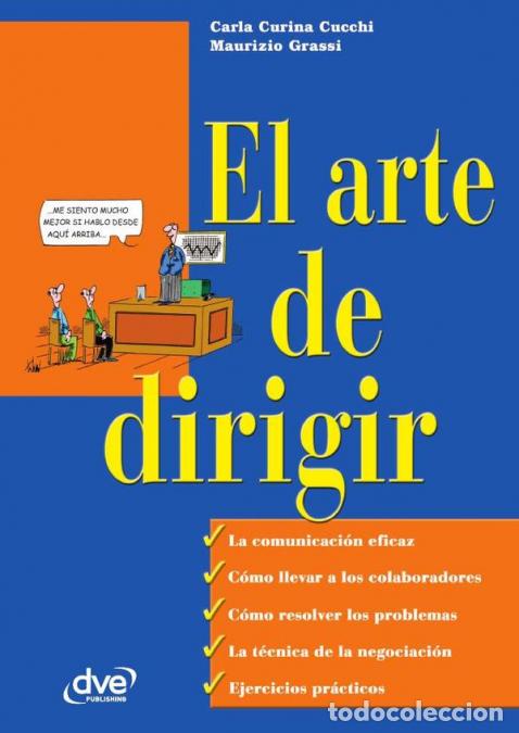 Libros: El arte de dirigir - Liderazgo, gesti&oacute;n y toma de decisiones eficaces - Curina Cucchi,Maurizio Grass