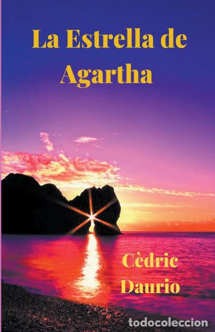 Libri: La Estrella de Agartha- Comunidad Bluthund 2 - Cedric Daurio,C&#232;dric Daurio