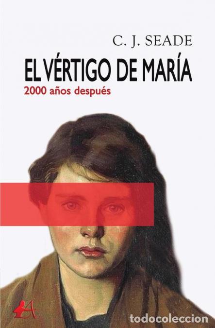 Libri: El v&eacute;rtigo de Mar&iacute;a - CJ Seade,C. J. Seade,C. J. Seade