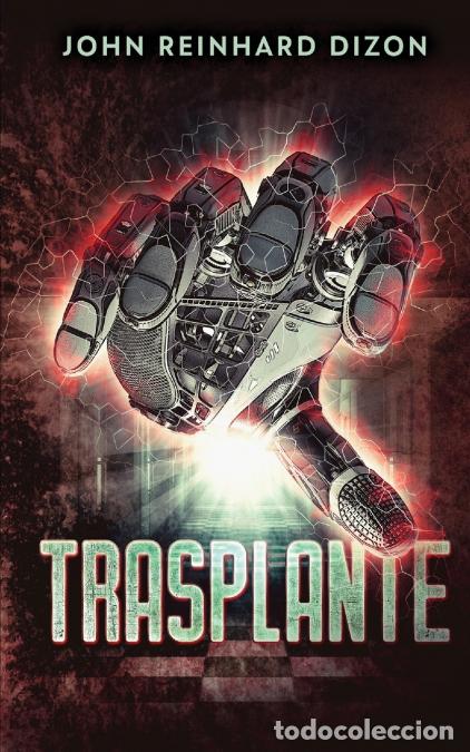 Libri: Trasplante - John Reinhard Dizon