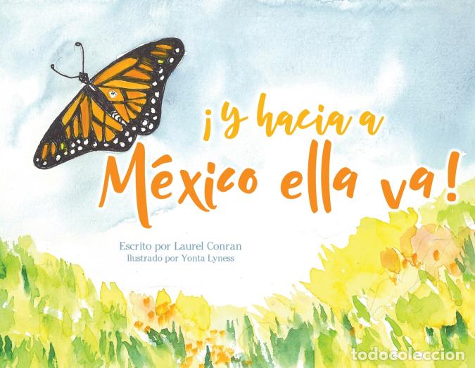 books: &iexcl;Y hacia a M&eacute;xico ella va! - Laurel Conran,Yonta Lyness,Beatriz Zuleika
