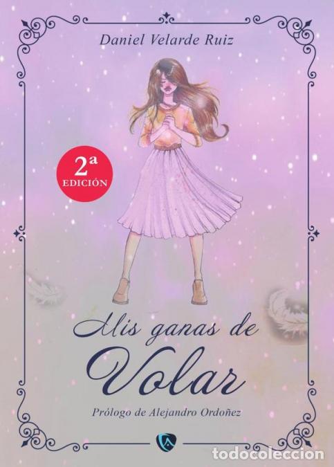 B&uuml;cher: Mis ganas de volar - tapa blanda - Daniel Velarde Ruiz