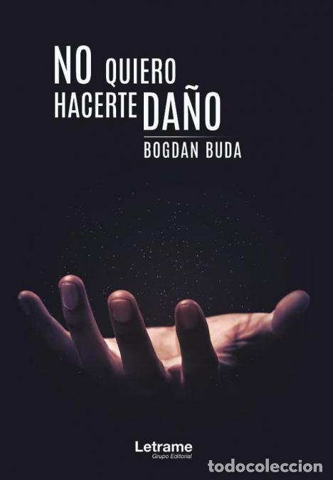 Libros: No quiero hacerte da&ntilde;o - Bogdan Buda - Foto 1