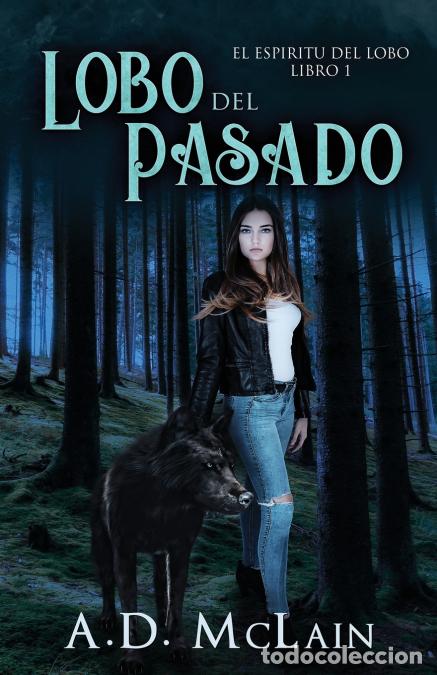 Libri: Lobo Del Pasado - A.DMcLain,A.D. McLain