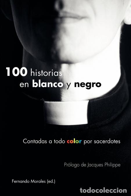 Livres: 100 historias en blanco y negro - Fernando Morales