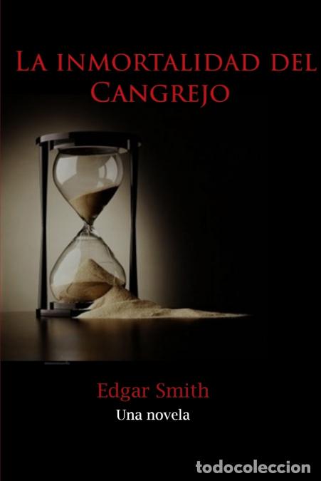 Livros: La Inmortalidad del Cangrejo - Edgar Smith
