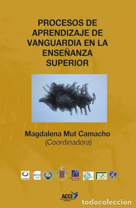 Libri: Procesos de aprendizaje de vanguardia en la ense&ntilde;anza superior - Magdalena Mut Camacho