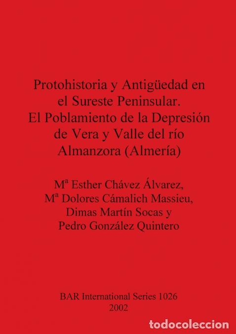 Libri: Protohistoria y Antig&uuml;edad en el Sureste Peninsular. El Poblamiento de la Depresi&oacute;n de Vera y Valle