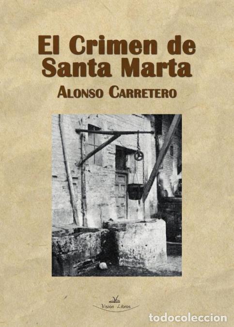 Libri: El Crimen de Santa Marta - Alonso Carretero Caballero