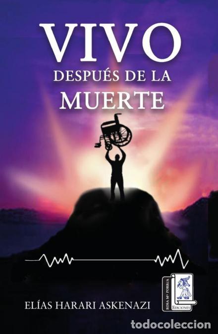 Libri: Vivo despu&eacute;s de la muerte - La Magia del Esp&iacute;ritu - El&iacute;as Harari Askenazi
