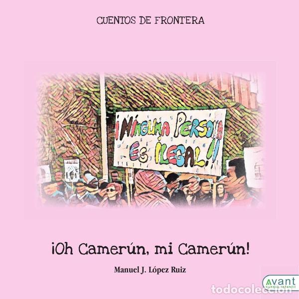 Libros: &iexcl;Oh Camer&uacute;n, mi Camer&uacute;n! - Cuentos de frontera - Manuel L&oacute;pez Ruiz