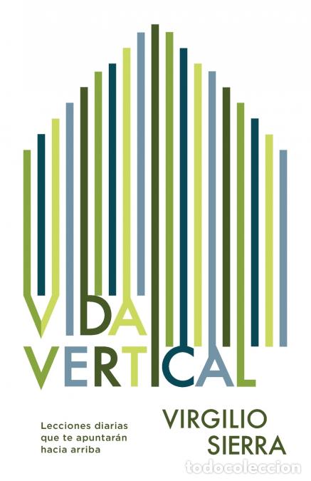 books: Vida Vertical - Lecciones diarias que te apuntar&aacute;n hacia arriba - Virgilio Sierra